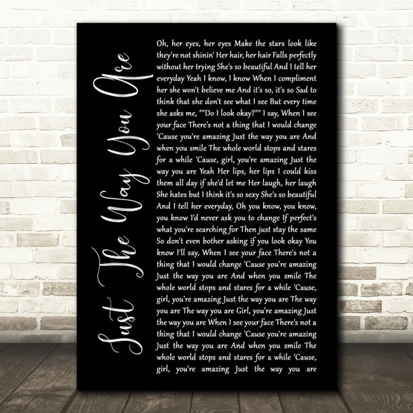 Bruno Mars Just The Way You Are Black Script Song Lyric Quote Print