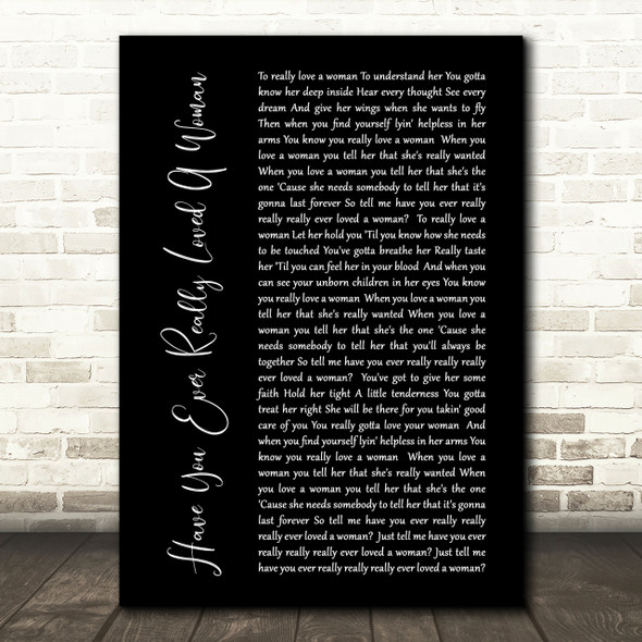 Bryan Adams Have You Ever Really Loved A Woman Black Script Song Lyric Print