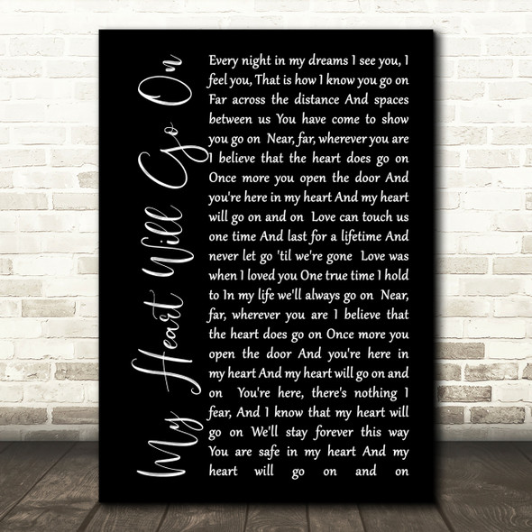 Celine Dion My Heart Will Go On Black Script Song Lyric Quote Print