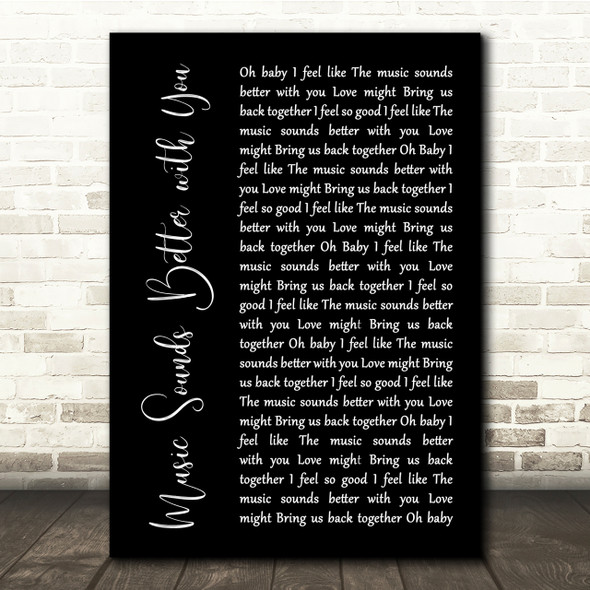 Stardust Music Sounds Better with You Black Script Song Lyric Quote Print