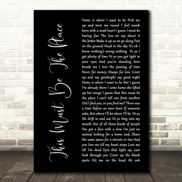 Talking Heads This Must Be The Place Black Script Song Lyric Quote Print
