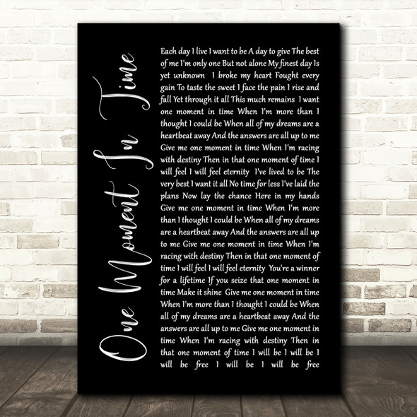 Whitney Houston One Moment In Time Black Script Song Lyric Quote Print