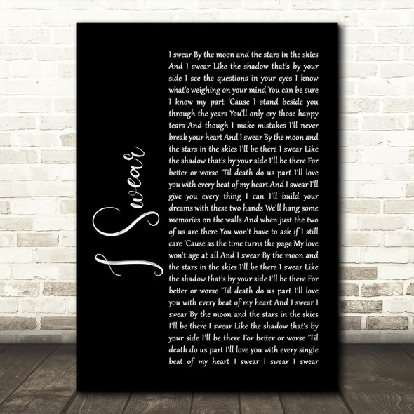 All 4 One I Swear Black Script Song Lyric Quote Print
