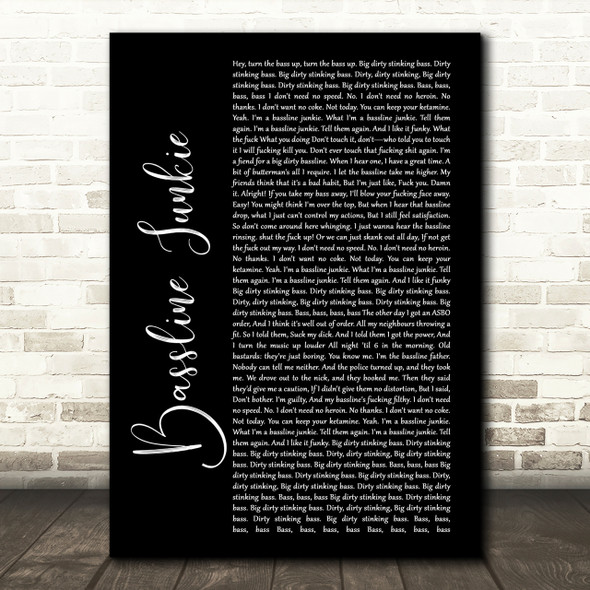 Dizzee Rascal Bassline Junkie Black Script Song Lyric Quote Print