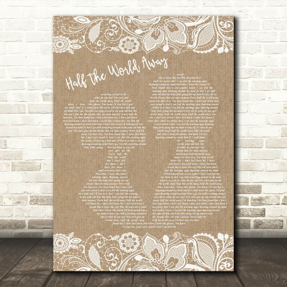 Oasis Half The World Away Burlap & Lace Song Lyric Quote Print