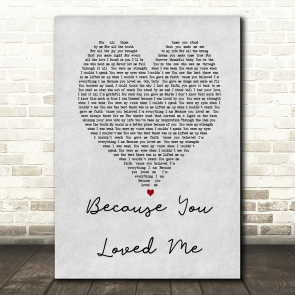 Celine Dione Because You Loved Me Grey Heart Song Lyric Quote Print