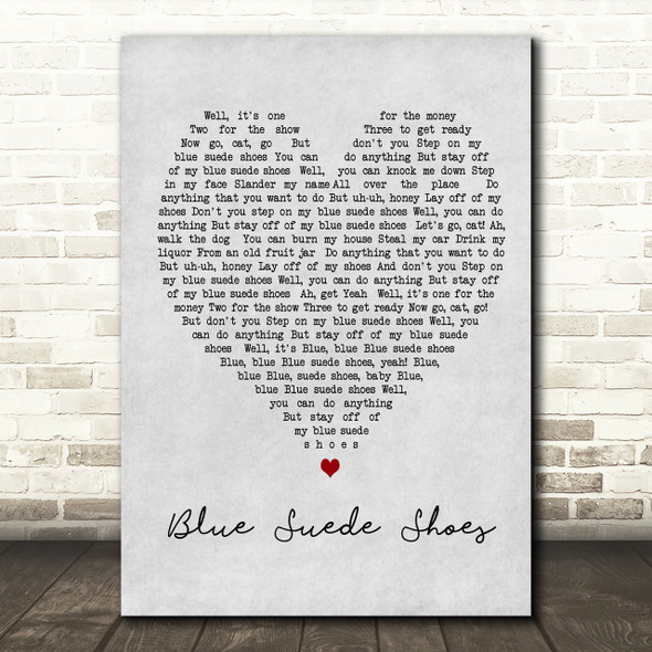 Elvis Presley Blue Suede Shoes Grey Heart Song Lyric Quote Print