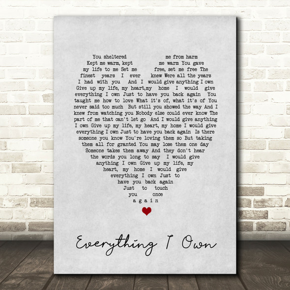 Everything I Own Bread Grey Heart Song Lyric Quote Print