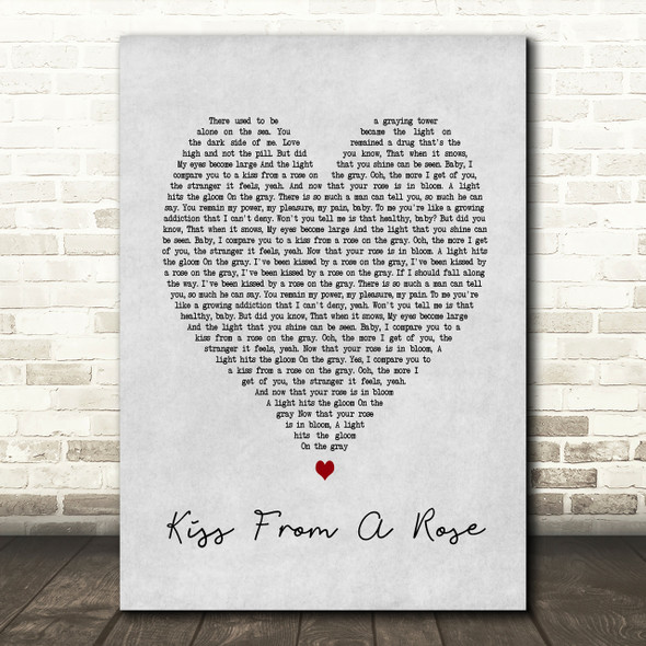 Kiss From A Rose Seal Grey Heart Song Lyric Quote Print