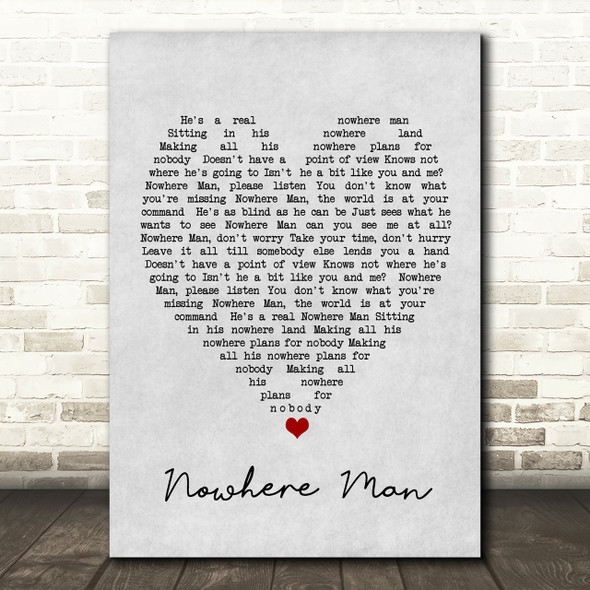 Nowhere Man The Beatles Grey Heart Song Lyric Quote Print