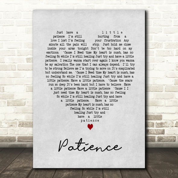 Patience Take That Grey Heart Song Lyric Quote Print
