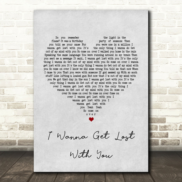 Stereophonics I Wanna Get Lost With You Grey Heart Song Lyric Quote Print