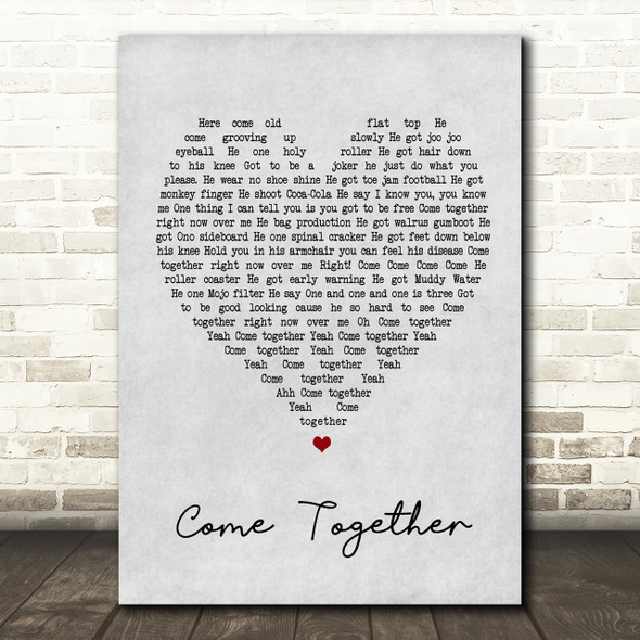 The Beatles Come Together Grey Heart Song Lyric Quote Print