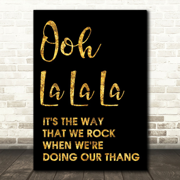 Black & Gold The Fugees Ooh La La La Song Lyric Quote Print