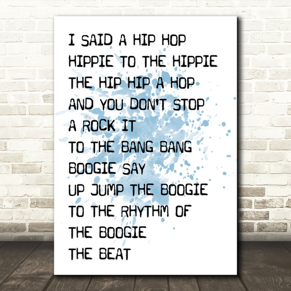 Blue Rappers Delight Black & White I Said Hip Hop Song Lyric Quote Print