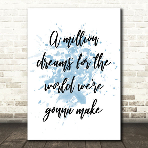 Blue The Greatest Showman A Million Dreams Song Lyric Quote Print