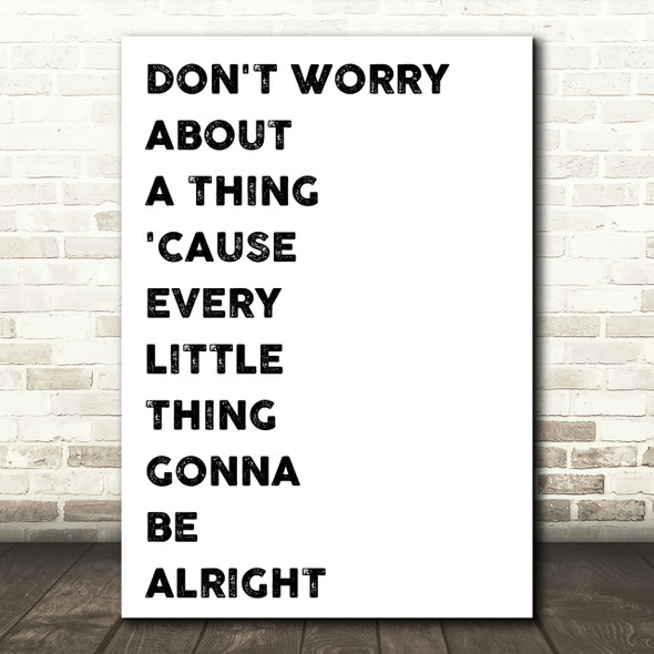 Bob Marley Don't Worry Song Lyric Quote Print