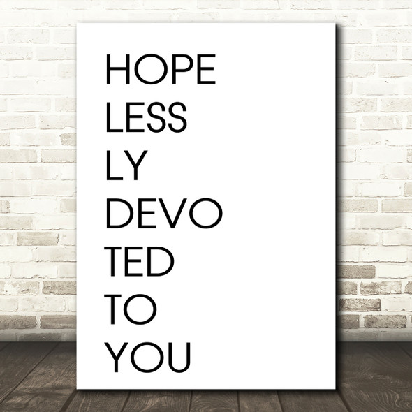 Grease Hopelessly Devoted To You Song Lyric Quote Print