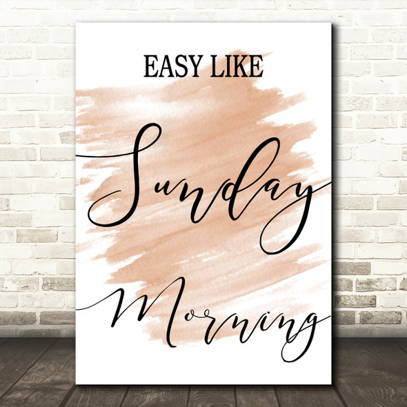 Watercolour Easy Like Sunday Morning Song Lyric Quote Print