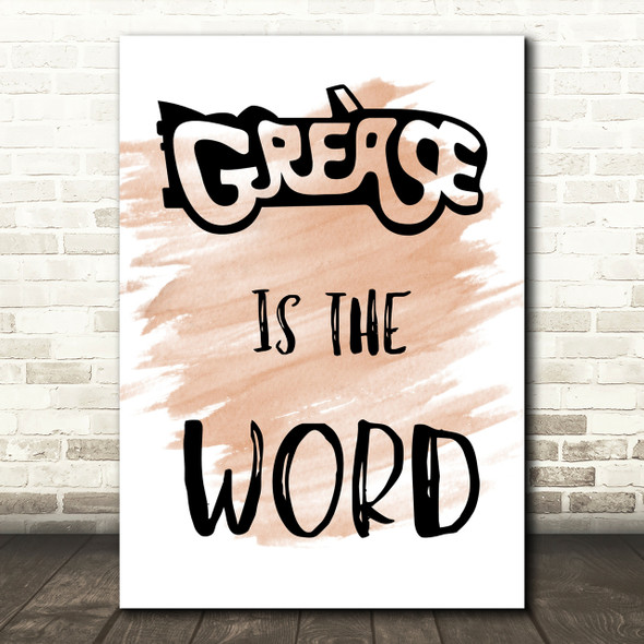 Watercolour Grease Is The Word Song Lyric Quote Print