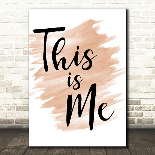 Watercolour The Greatest Showman This Is Me Song Lyric Quote Print