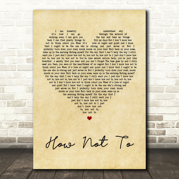 Dan + Shay How Not To Vintage Heart Song Lyric Quote Print