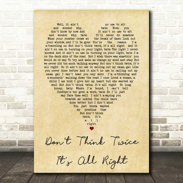 Don't Think Twice It's All Right Bob Dylan Vintage Heart Quote Song Lyric Print