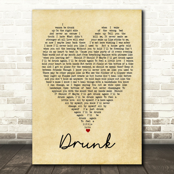 Drunk Ed Sheeran Vintage Heart Quote Song Lyric Print