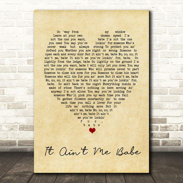 It Ain't Me Babe Bob Dylan Vintage Heart Quote Song Lyric Print