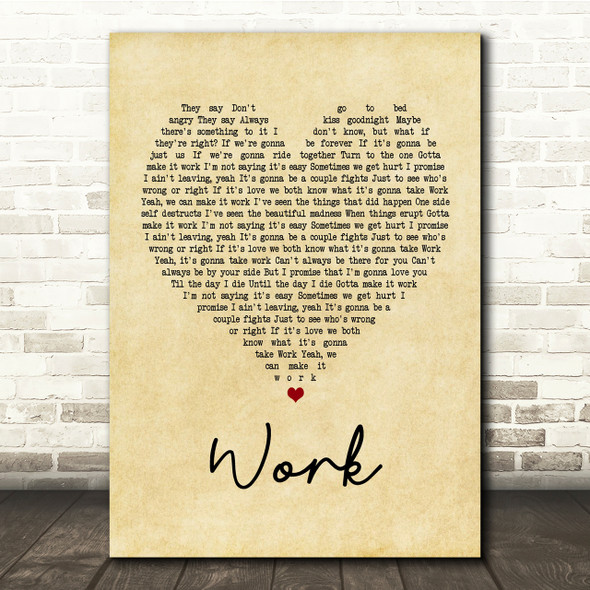 Kane Brown Work Vintage Heart Song Lyric Quote Print