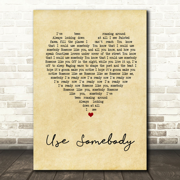 Kings Of Leon Use Somebody Vintage Heart Song Lyric Quote Print