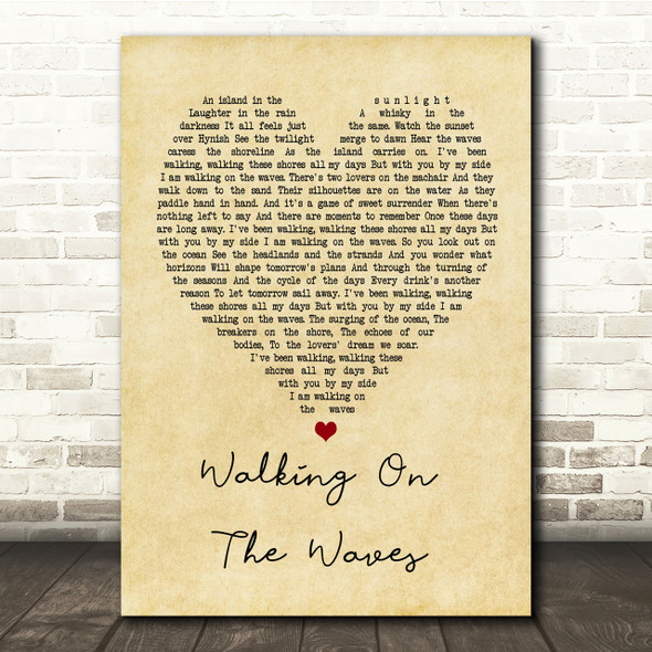 Skipinnish Walking On The Waves Vintage Heart Song Lyric Quote Print