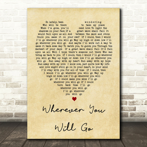 Wherever You Will Go Charlene Soraia Vintage Heart Song Lyric Quote Print