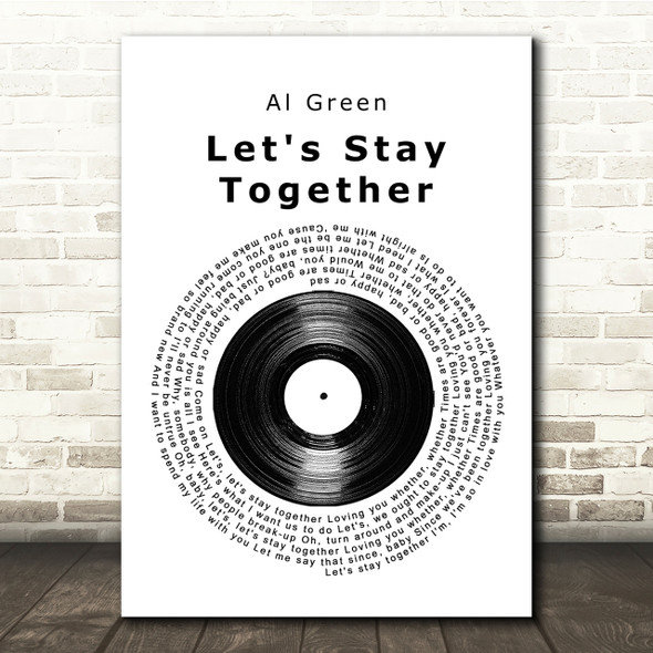 Al Green Let's Stay Together Vinyl Record Song Lyric Quote Print