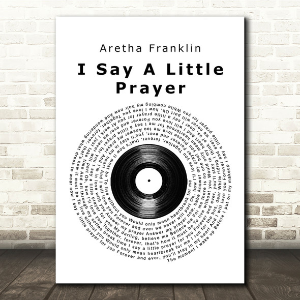 Aretha Franklin I Say A Little Prayer Vinyl Record Song Lyric Quote Print