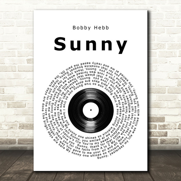 Bobby Hebb Sunny Vinyl Record Song Lyric Quote Print