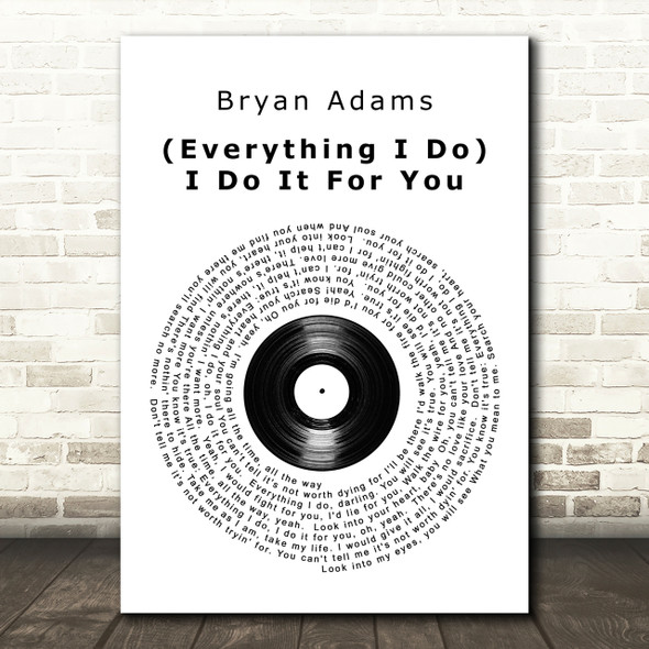 Bryan Adams Everything I Do I Do It For You Vinyl Record Song Lyric Quote Print