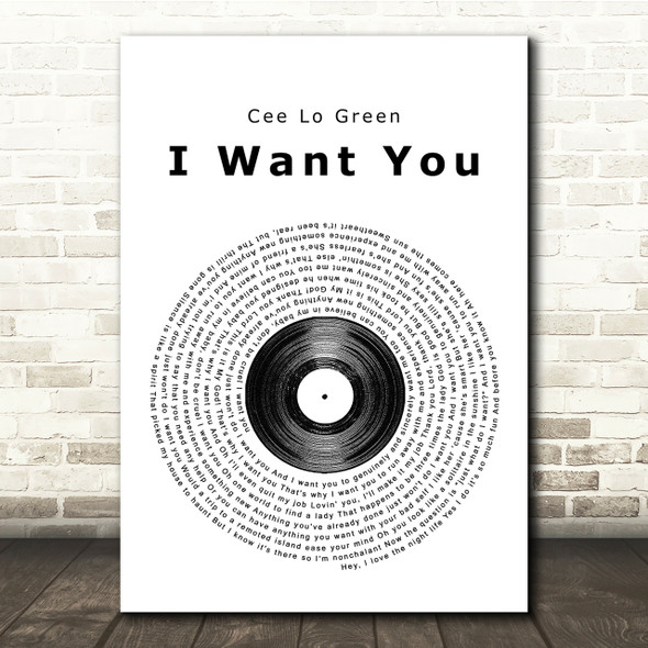 Cee Lo Green I Want You Vinyl Record Song Lyric Quote Print
