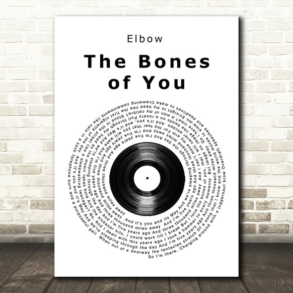 Elbow The Bones of You Vinyl Record Song Lyric Quote Print