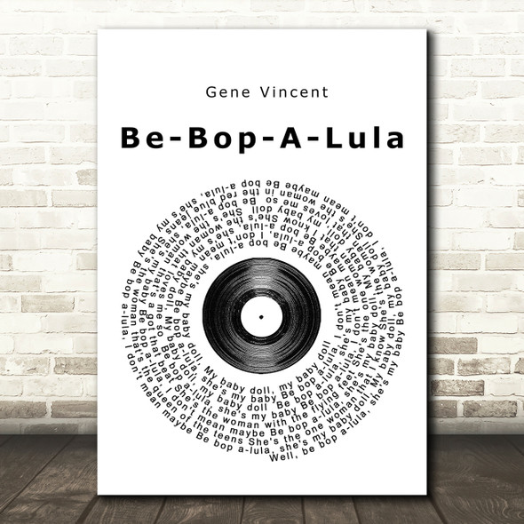 Gene Vincent Be-Bop-A-Lula Vinyl Record Song Lyric Quote Print