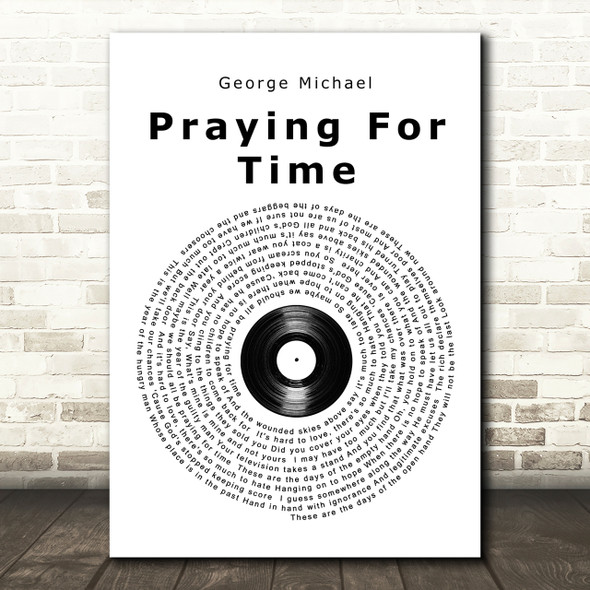 George Michael Praying For Time Vinyl Record Song Lyric Quote Print