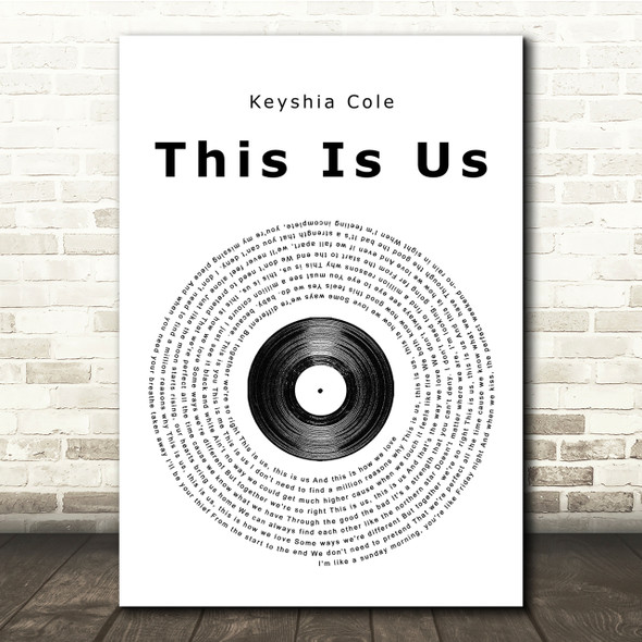 Keyshia Cole This Is Us Vinyl Record Song Lyric Quote Print