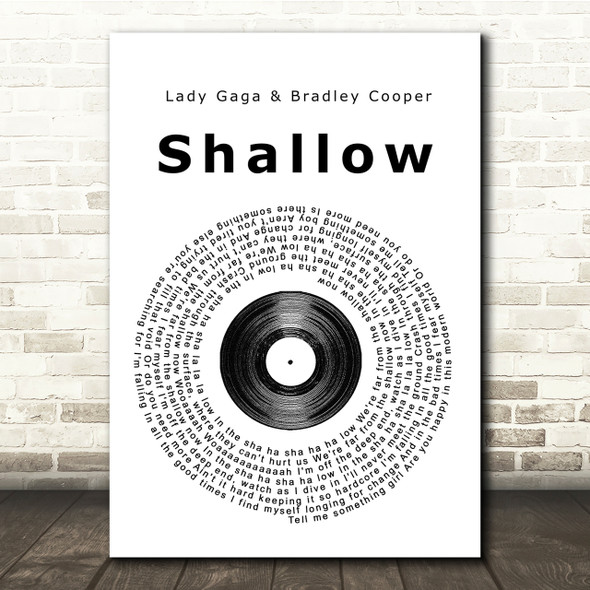 Lady Gaga & Bradley Cooper Shallow Vinyl Record Song Lyric Quote Print