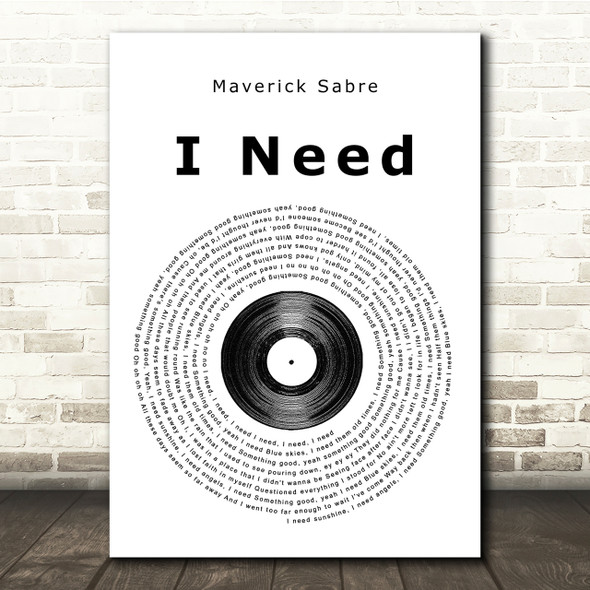 Maverick Sabre I Need Vinyl Record Song Lyric Quote Print