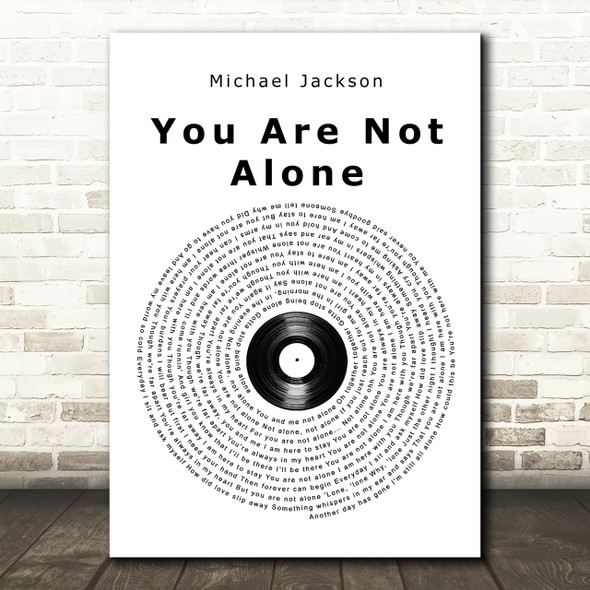 Michael Jackson You Are Not Alone Vinyl Record Song Lyric Quote Print