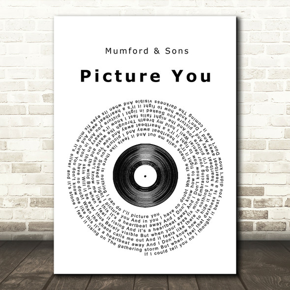 Mumford & Sons Picture You Vinyl Record Song Lyric Quote Print