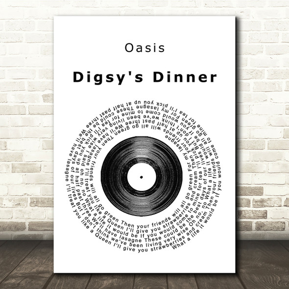 Oasis Digsy's Dinner Vinyl Record Song Lyric Quote Print