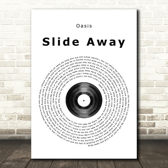 Oasis Slide Away Vinyl Record Song Lyric Quote Print