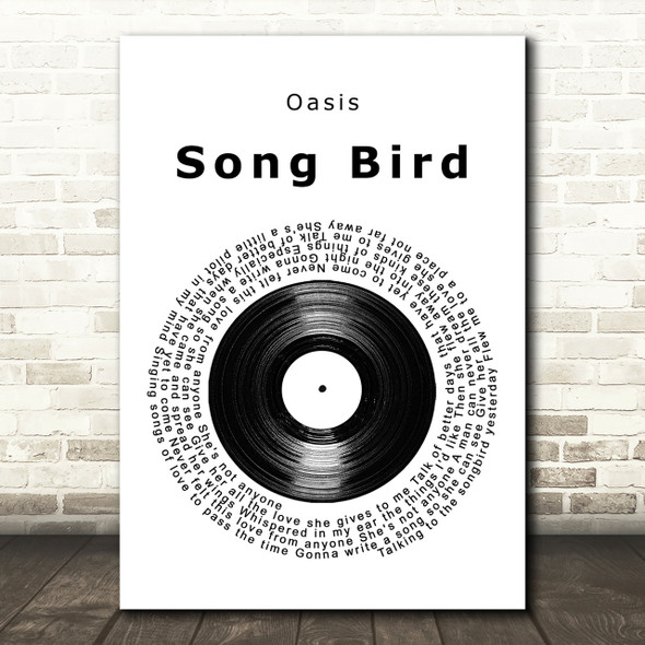 Oasis Song Bird Vinyl Record Song Lyric Quote Print