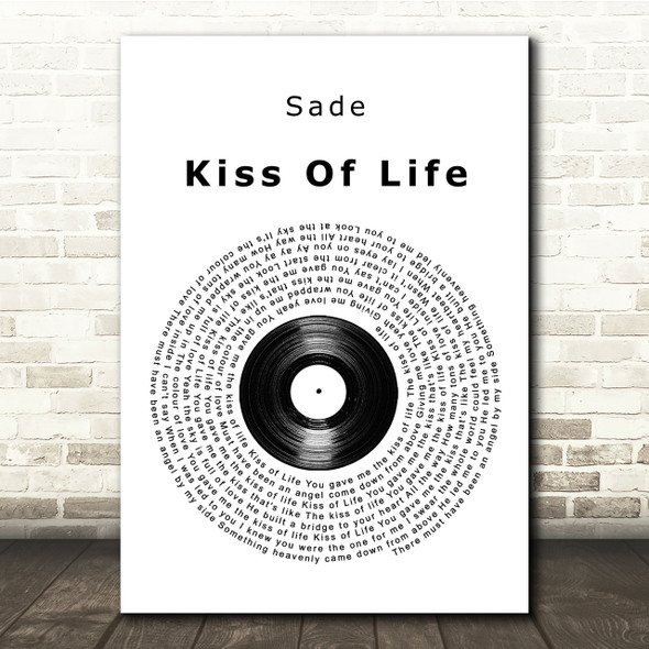 Sade Kiss Of Life Vinyl Record Song Lyric Quote Print